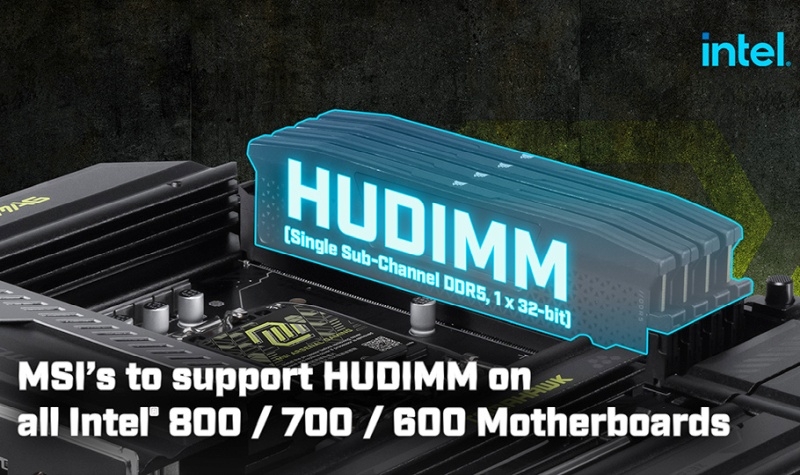 MSI наделила свои платы для Intel поддержкой половинчатых модулей DDR5 HUDIMM